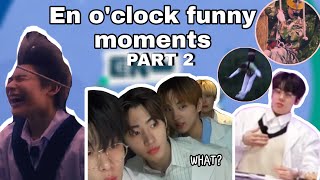 EN O'CLOCK FUNNY MOMENTS THAT LIVES IN MY MIND RENT FREE | PART 2