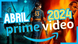 Estrenos Amazon Prime Video ABRIL 2024 | POSTA BRO!