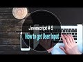JavaScript Tutorial for Beginners (Tutorial_5) How to get user input with prompt