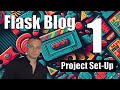 Flask & SQLAlchemy Website Blog Development: Part 1 - Flask Project Set-Up