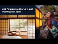 Japan Onsen Hopping | Weekend Vlog of Kurokawa Onsen Village | 黒川温泉、湯めぐり、熊本