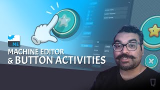 Machine Editor Tutorial: Button Activities