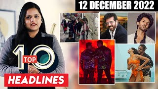 Top 10 Big News of Bollywood |12th DECEMBER 2022, SALMAN KHAN,  SHAHRUKH KHAN,AKSHAY KUMAR