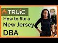 How to File a New Jersey DBA - 3 Steps to Register a New Jersey DBA