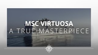 MSC Virtuosa – A True Masterpiece