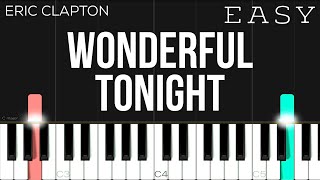 Eric Clapton - Wonderful Tonight | EASY Piano Tutorial