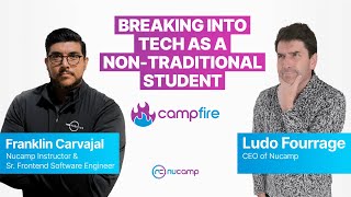 Campfire #22: Breaking into Tech as a Non-Traditional Student