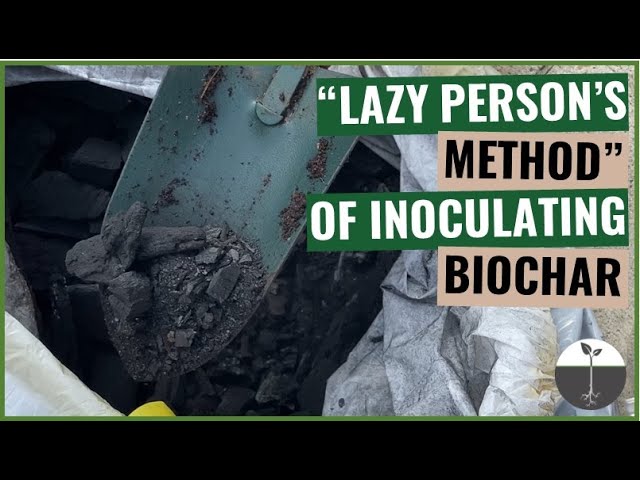 Inoculating Biochar The Lazy Person S Method Of Inoculating Biochar