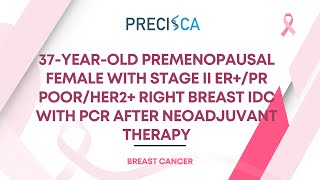 Expert Cancer Panel: Stage II ER+/PR poor/HER2+ right breast IDC with pCR after neoadjuvant therapy