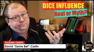 Dice Influence - Is it real or a myth?