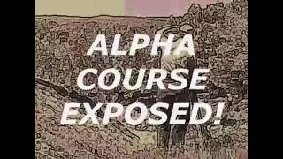Alpha Course Exposed - fake spirit invaded the Church