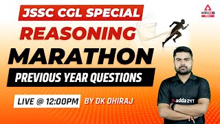 JSSC CGL Special Marathon | Reasoning | Previous Year Questions | DK Dhiraj