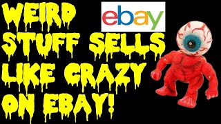 weird stuff sells fast on eBay