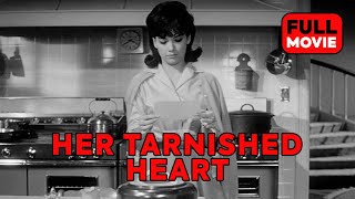 Her Tarnished Heart | English Full Movie