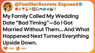 My Family Called My Wedding Date “Bad Timing”—So I Got Married Without Them... And What Happened...