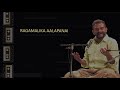 ragamalika aalapanai tm krishna