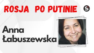 Rosja po Putinie: rozmowa z Anną Łabuszewską (17 mgnień Rosji)