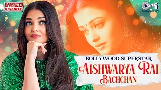 Bollywood Superstar Aishwarya Rai Bachchan | Video Jukebox | Taal Se Taal | Aishwariya Rai Hits |