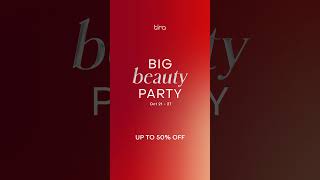 Get Ready for the #BigBeautyParty – Up to 50% Off on Your Faves!