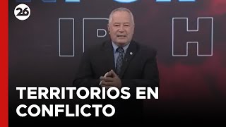 🚨 TERRITORIOS EN CONFLICTO | Los informes y el análisis del periodista Andrés Klipphan