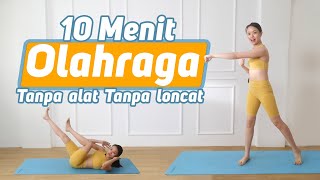 10 menit olahraga - TANPA LONCAT , TANPA ALAT