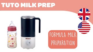 BEABA - MILK PREP - Instructions for use :  Formula Milk Preparation