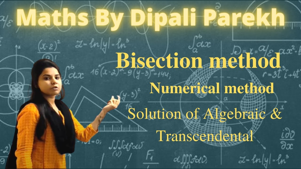 L-1_BISECTION METHOD | NUMERICAL METHODS |ROOTS OF EQUATION - YouTube