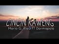 Cincin kaweng _ COVER MARIO G. KLAU ft DARMAPALA