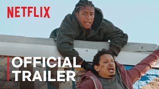 Bad Trip starring Eric Andre, Lil Rel Howery \u0026 Tiffany Haddish | Official Trailer | Netflix