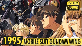 MOBILE SUIT GUNDAM WING | 2 Creditless Openings | 1995 | 新機動戦記ガンダムW