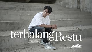 Aprilian - TERHALANG RESTU ( Official Music Video )