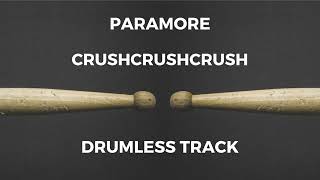 Paramore - Crushcrushcrush (drumless) - 137 BPM