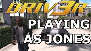 DRIV3R Tutorial - Playing as Jones