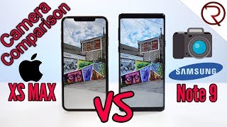iPhone XS Max VS Samsung Note 9 Camera Comparison!