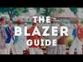 Blazer Guide For Men - How To Wear Navy Blazers, How They Should Fit & Buying Tips