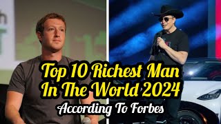 Top 10 Richest Man In The World 2024 | According To Forbes
