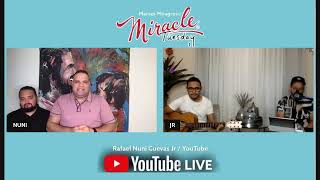 Miracle Tuesday/Martes Milagroso Rafael 'NUNI' Cuevas Jr ft Jose Ruben