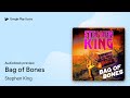 Bag of Bones by Stephen King · Audiobook preview