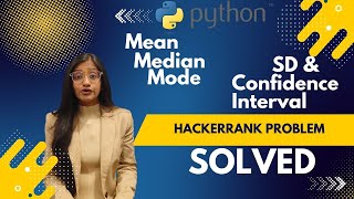 Solve HackerRank Problem Using Python | Mean, Median, Mode, SD & Confidence Interval Explained