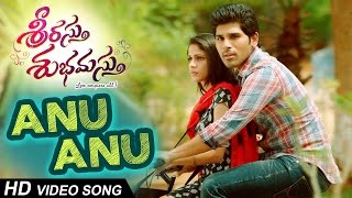 Anu Anu Full Video Song || Srirastu Subhamastu || Allu Sirish , Lavanya Trpathi