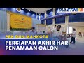 PRK DUN MAHKOTA | SPR Buat Persiapan Akhir Hari Penamaan Calon