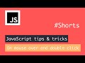 JavaScript Events #1 - On mouseover and double click event