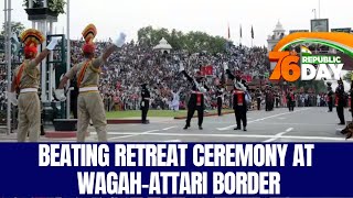 76th Republic Day 2025:Beating Retreat Ceremony At Attari-Wagah Border | Indian Army | News18