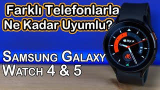 FARKLI ANDROID TELEFONLARLA UYUM ⌚️ | Samsung Galaxy Watch 4 & 5