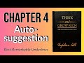 Think and Grow Rich | Remarkable Underlines | Chapter 4 | Autosuggestion (Napoleon Hill)