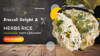 Broccoli \u0026 Corn Delight \u0026 Herbs Rice| Creamy and Cheesy Recipe #trending #recipe #viralvideo #food