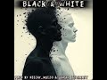 black & White !! 