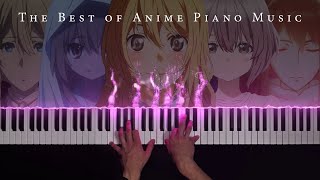 The Best of Anime Piano: 6 Hours of Beautiful & Relaxing Anime Piano Music