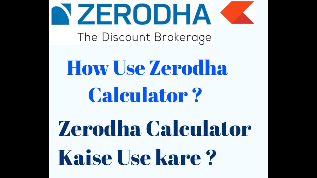 How Use Zerodha Calculator./ Zerodha Calculator Kaise Use Kare. - YouTube