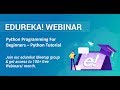 Edureka Python Webinar | Python Programming For Beginners - Python Tutorial | Edureka Masterclass